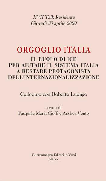 Orgoglio Italia. Colloquio con Roberto Luongo  - Libro Guardamagna 2020 | Libraccio.it