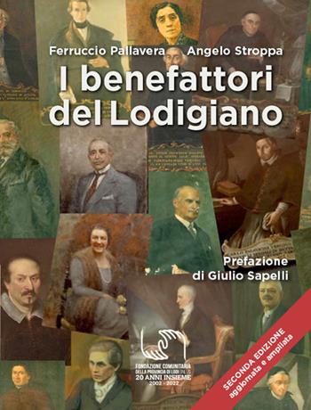 I benefattori del lodigiano - Ferruccio Pallavera, Angelo Stroppa - Libro PMP Edizioni 2023 | Libraccio.it
