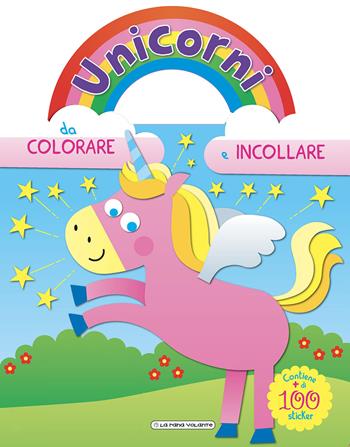 Unicorni da colorare e attaccare. Azzurro. Con adesivi  - Libro La Rana Volante 2023 | Libraccio.it