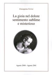 La gioia nel dolore sentimento sublime e misterioso