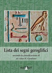 Lista dei segni geroglifici secondo la classificazione di sir Alan H. Gardiner