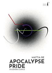 Apocalypse Pride. Un'odissea corale