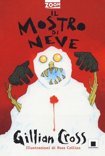 Il mostro di neve - Gillian Cross - Libro Biancoenero 2021, Zoom | Libraccio.it