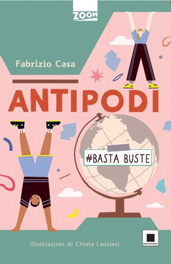 Antipodi - Fabrizio Casa - Libro Biancoenero 2022, Zoom | Libraccio.it