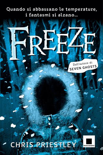 Freeze - Chris Priestley - Libro Biancoenero 2024, Maxizoom | Libraccio.it
