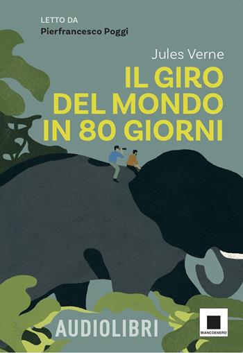 Il giro del mondo in ottanta giorni. Ediz. ad alta leggibilità. Con QR code per audiolibro - Jules Verne - Libro Biancoenero 2025, Raccontami. I grandi classici più facili da leggere | Libraccio.it
