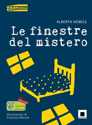 Le finestre del mistero - Alberta Nobile - Libro Biancoenero 2025, Zoom gialli | Libraccio.it
