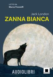 Zanna Bianca. Con audiolibro