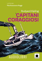 Capitani coraggiosi. Ediz. ad alta leggibilità. Con audiolibro