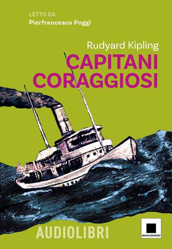 Capitani coraggiosi. Ediz. ad alta leggibilità. Con audiolibro - Rudyard Kipling - Libro Biancoenero 2025, Raccontami. I grandi classici più facili da leggere | Libraccio.it