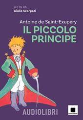 Il Piccolo Principe letto da Giulio Scarpati. Ediz. ad alta leggibilità. Con QR Code