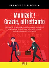 Mahlzeit! Grazie, altrettanto