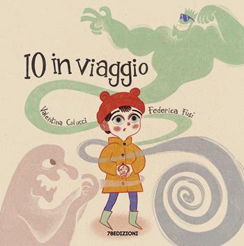 IO in viaggio - Valentina Colucci - Libro 78Edizioni 2025 | Libraccio.it