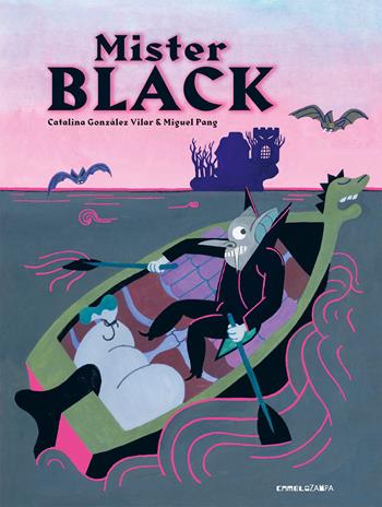 Mister Black. Ediz. a colori - Catalina González Vilar - Libro Camelozampa 2020, Le piume | Libraccio.it