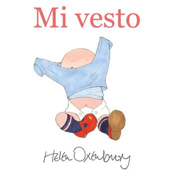 Mi vesto. Ediz. a colori - Helen Oxenbury - Libro Camelozampa 2021, A bocca aperta | Libraccio.it