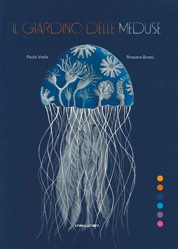 Il giardino delle meduse - Paola Vitale - Libro Camelozampa 2021, Le sinapsi | Libraccio.it