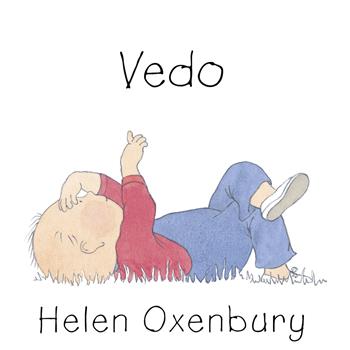 Vedo. Ediz. a colori - Helen Oxenbury - Libro Camelozampa 2022, A bocca aperta | Libraccio.it
