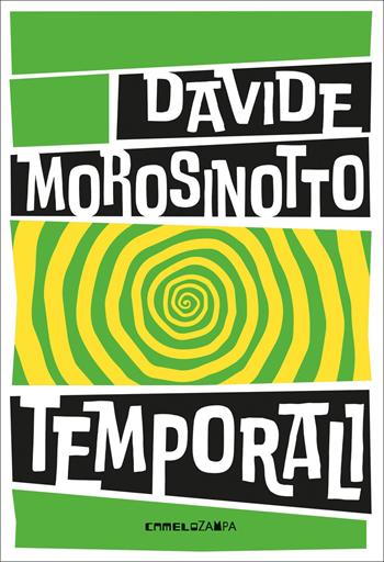 Temporali. Fabula. Ediz. ad alta leggibilità - Davide Morosinotto - Libro Camelozampa 2022, Le spore | Libraccio.it