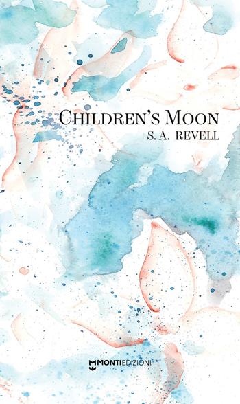 Children's moon - Sophie Amanda Revell - Libro Monti Edizioni 2023 | Libraccio.it