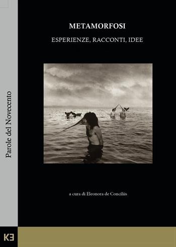 Metamorfosi. Esperienze, racconti, idee  - Libro Kaiak 2025 | Libraccio.it