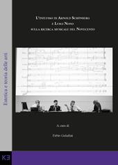 L'influsso di Arnold Schönberg e Luigi Nono sulla ricerca musicale del Novecento