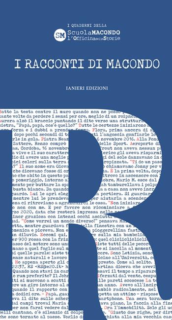 I racconti di Macondo 2020  - Libro Ianieri 2020, I quaderni della scuola macondo | Libraccio.it