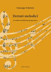 Dettati melodici. In ordine di difficoltà progressiva