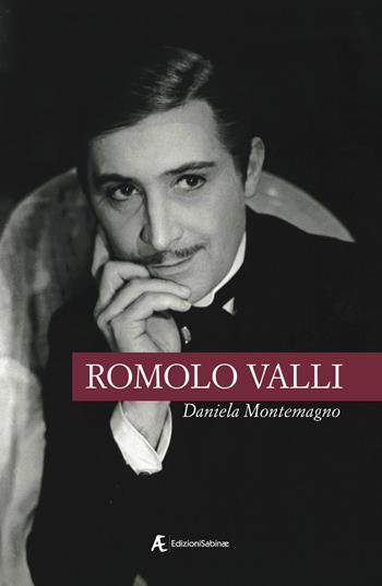 Romolo Valli - Daniela Montemagno - Libro Edizioni Sabinae 2020 | Libraccio.it