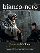 Bianco e nero. Rivista quadrimestrale del centro sperimentale di cinematografia (2021). Vol. 600: Cinema e Medioevo.