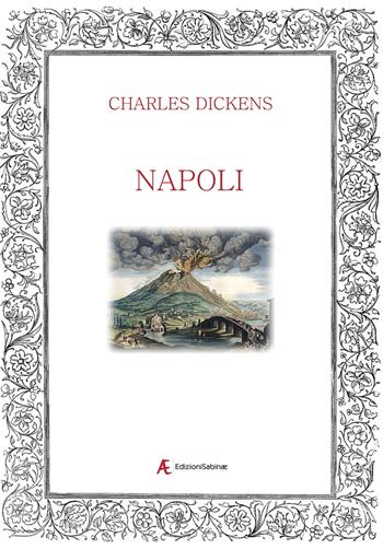Napoli - Charles Dickens - Libro Edizioni Sabinae 2021 | Libraccio.it