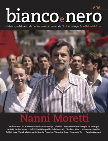 Bianco e nero. Rivista quadrimestrale del centro sperimentale di cinematografia (2023). Vol. 606: Nanni Moretti  - Libro Edizioni Sabinae 2023 | Libraccio.it