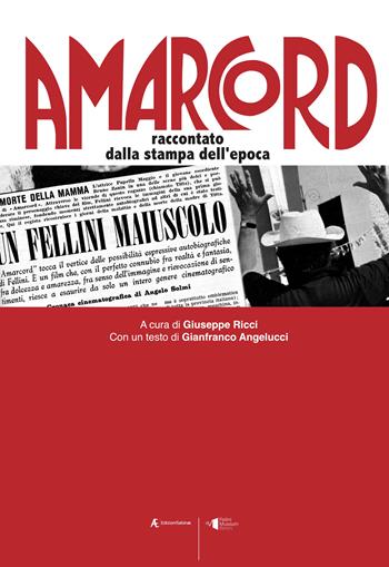 Amarcord. Raccontato dalla stampa dell'epoca  - Libro Edizioni Sabinae 2023 | Libraccio.it
