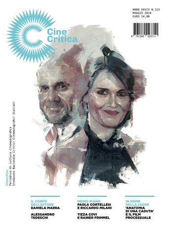 Cinecritica. Periodico di cultura cinematografica del sindacato sazionale critici cinematografici italiani (2024). Vol. 113  - Libro Edizioni Sabinae 2024 | Libraccio.it