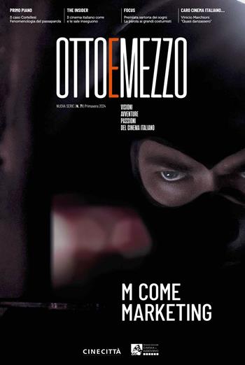 Ottoemezzo. Visioni, avventure e passioni del cinema italiano (2024). Vol. 71: M come Marketing  - Libro Edizioni Sabinae 2024 | Libraccio.it