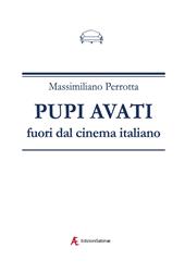 Pupi Avati fuori dal cinema italiano