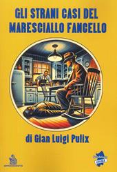 Gli strani casi del Maresciallo Fancello