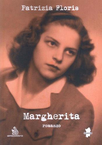 Margherita - Patrizia Floris - Libro AmicoLibro 2025 | Libraccio.it