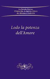 Lodo la potenza dell'amore