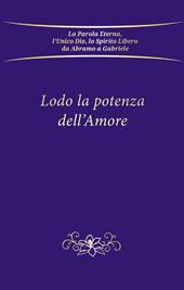 Lodo la potenza dell'amore