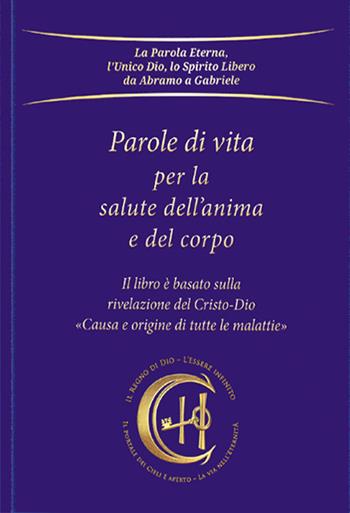 Parole di vita per la salute dell'anima e del corpo - Gabriele - Libro Edizioni Gabriele - La Parola 2024 | Libraccio.it