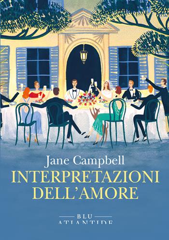 Interpretazioni dell'amore - Jane Campbell - Libro Blu Atlantide 2024 | Libraccio.it