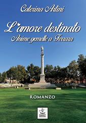 L'amore destinato. Anime gemelle a Ferrara