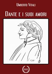 Dante e i suoi amori