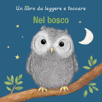 Nel bosco. Ediz. a colori - Sharon Harmer - Libro Picarona Italia 2023 | Libraccio.it