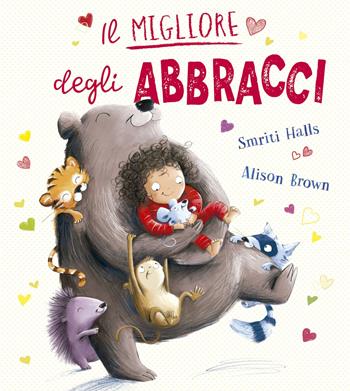Il migliore degli abbracci - Smriti Prasadam-Halls - Libro Picarona Italia 2024 | Libraccio.it