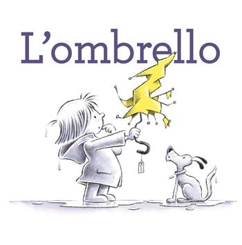 L'ombrello. Ediz. a colori - Beth Ferry, Tom Lichtenheld - Libro Picarona Italia 2024 | Libraccio.it
