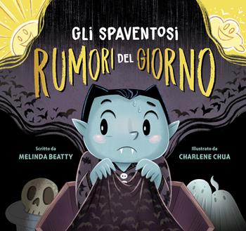 Gli spaventosi rumori del giorno - Melinda Beatty - Libro Picarona Italia 2024 | Libraccio.it