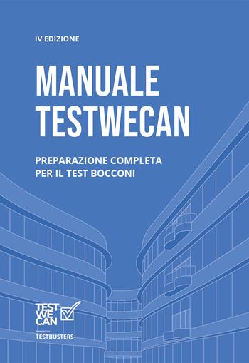 Manuale TestWeCan. Bocconi  - Libro Testbusters 2021 | Libraccio.it