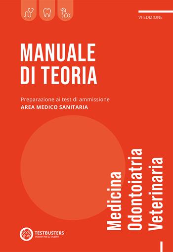 Manuale di teoria. Test di ammissione area medico-sanitaria  - Libro Testbusters 2022 | Libraccio.it