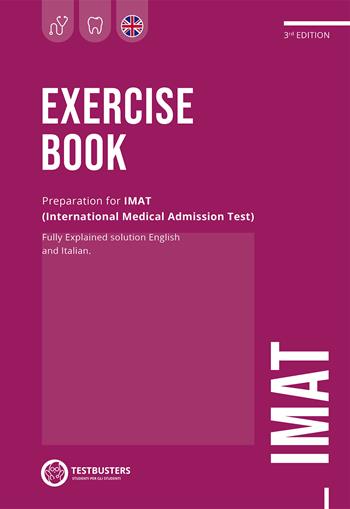 IMAT. Exercise book. Preparation for IMAT. Ediz. italiana e inglese  - Libro Testbusters 2022 | Libraccio.it